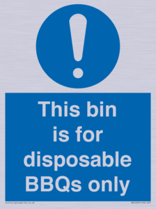 This bin is for disposable BBQs only